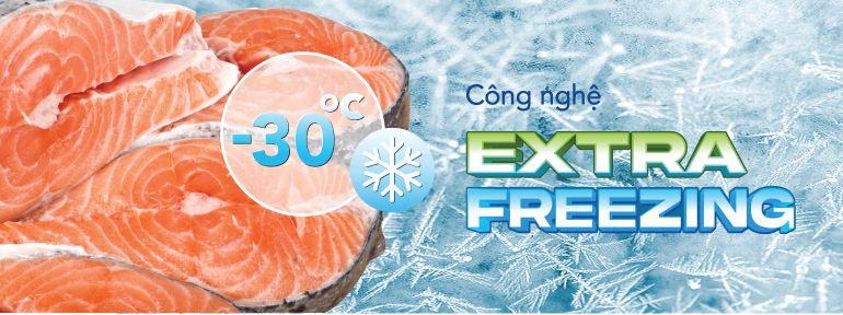 C&Ocirc;NG NGHỆ Đ&Ocirc;NG S&Acirc;U -30 ĐỘ EXTRA FREEZING
