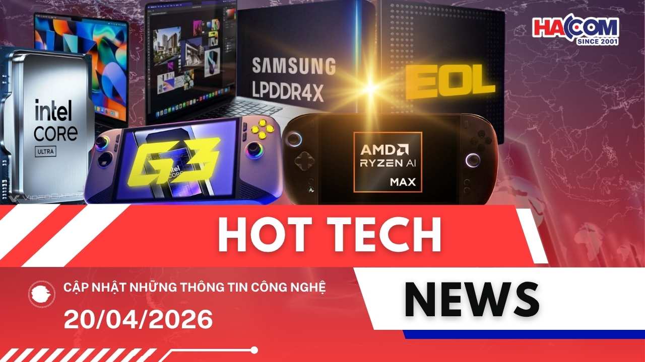 Bản tin công nghệ 20/04/2026